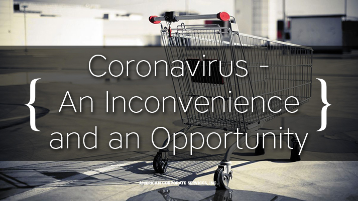 Coronavirus - An Inconvenience and an Opportunity