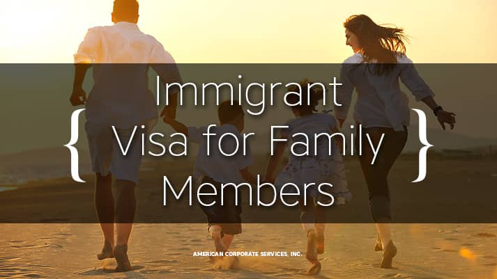 How to Apply for Immigrant Visa for Your Family Members