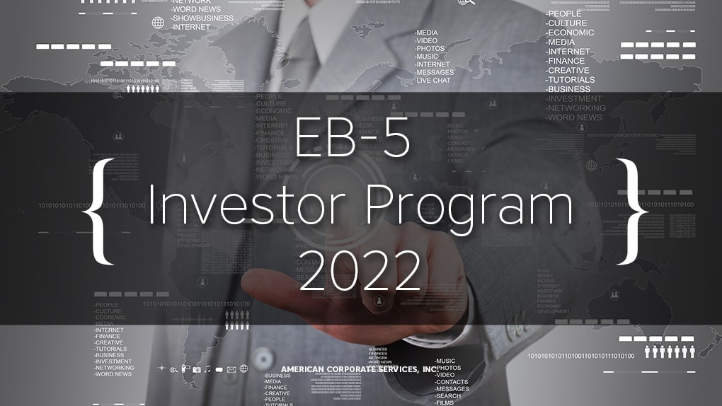 EB-5 Investor Program 2022