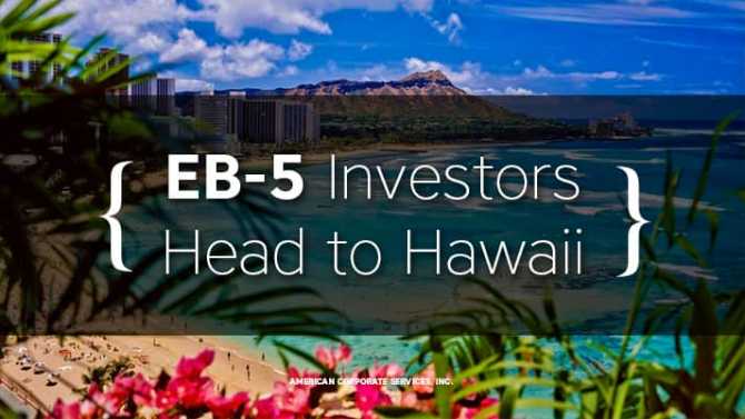 EB-5 Investors Head to Hawaii