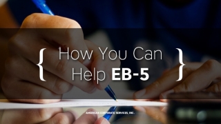 How You Can Help EB-5