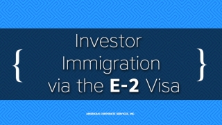 A Path to Chinese & Russian Investor Immigration via the E-2 Visa