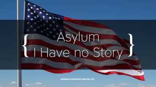 Political Asylum in the USA – I Have no Story