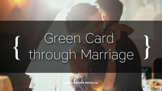 Complications of Getting a Green Card through Marriage