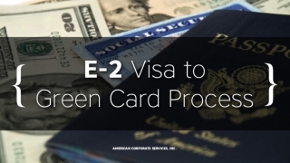 E-2 Visa to Green Card Process