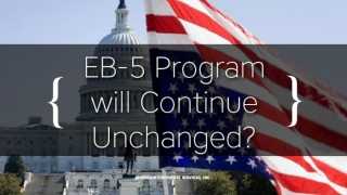 EB-5 Program will Continue Unchanged? Update as of 21 March 2018