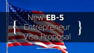 New EB-5 Entrepreneur Visa Proposal
