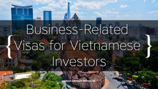 Business Immigration to America from Vietnam